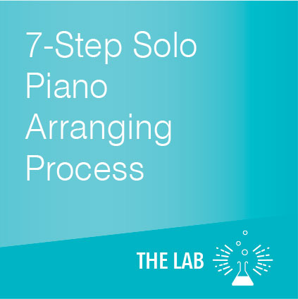 7-Step Solo Piano Arranging Process