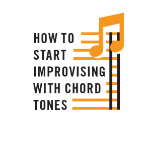 Start-Improvising-With-Chord-Tones